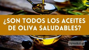 ¿Estás seguro de que el aceite de oliva que compras es saludable?